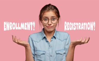 The Difference Between Enrollment and Registration