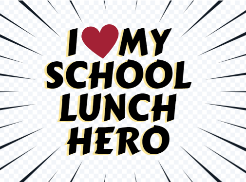 WE LOVE OUR LUNCH HEROES