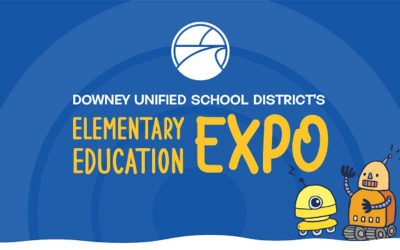 Experience Downey Unified at Our Elementary Expo