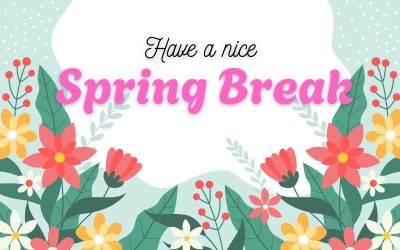 Spring Break | April 14-21